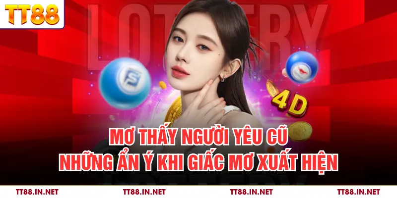 Mơ Thấy Người Yêu Cũ - Những Ẩn Ý Khi Giấc Mơ Xuất Hiện 1 Mơ Thấy Người Yêu Cũ - Những Ẩn Ý Khi Giấc Mơ Xuất Hiện